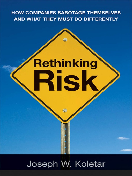 Title details for Rethinking Risk by Joseph W. Koletar - Available